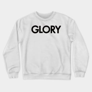 glory (black) Crewneck Sweatshirt